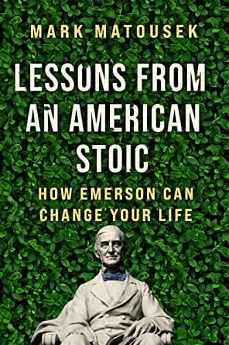 Cover of Lessons From an American Stoic: How Emerson Can Change Your Life