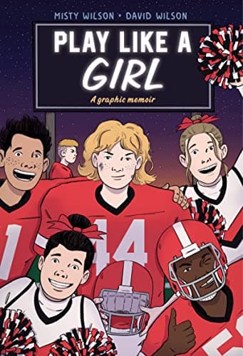 Cover of Play Like a Girl: A Graphic Memoir