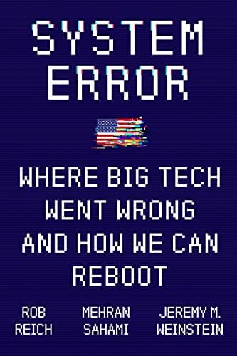 Cover of System Error: Where Big Tech Went Wrong and How We Can Reboot