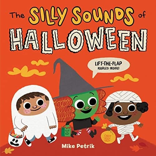 Cover of The Silly Sounds of Halloween: Lift-the-Flap Riddles Inside!