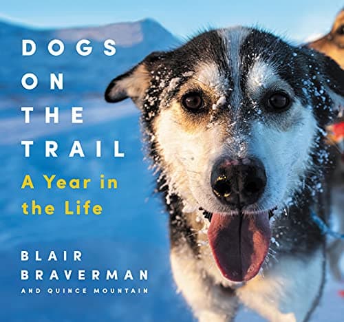 Cover of Dogs on the Trail: A Year in the Life