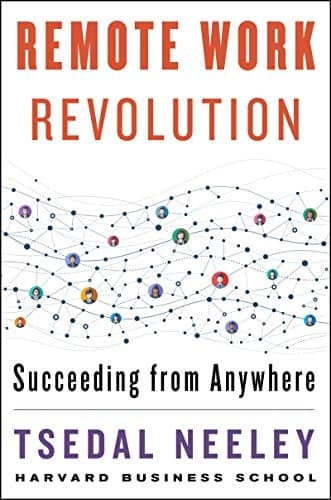 Cover of Remote Work Revolution: Succeeding from Anywhere