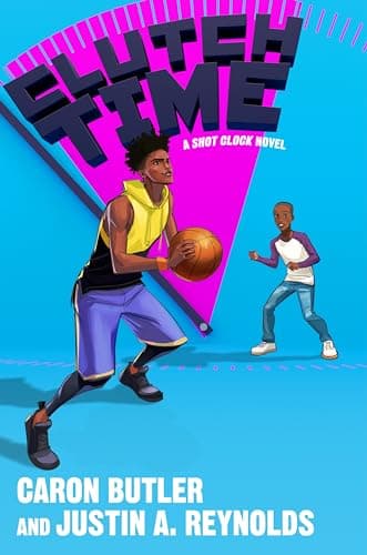 Cover of Clutch Time (Shot Clock, Bk. 2)