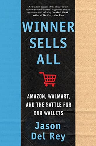 Cover of Winner Sells All: Amazon, Walmart, and the Battle for Our Wallets