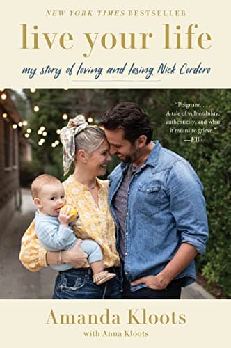 Cover of Live Your Life: My Story of Loving and Losing Nick Cordero