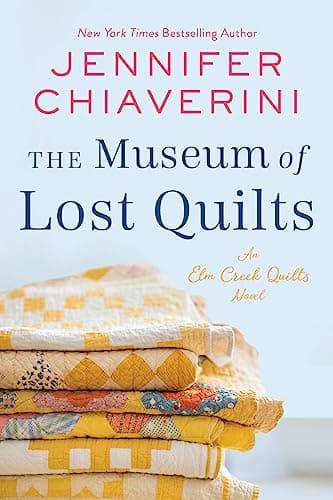 Cover of The Museum of Lost Quilts (Elm Creek Quilts, Bk. 22)