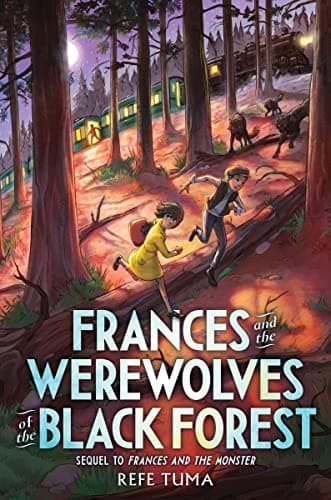 Cover of Frances and the Werewolves of the Black Forest (The Frances Stenzel Series, Bk. 2)