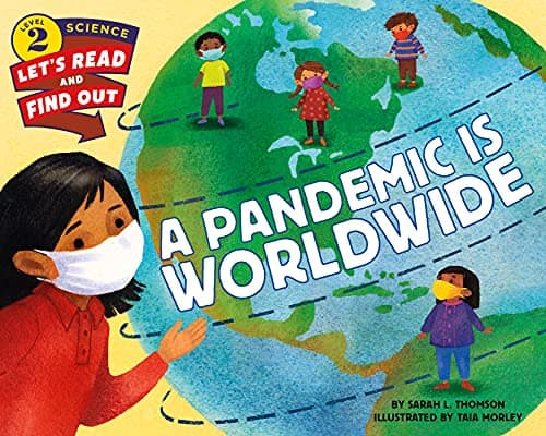 Cover of A Pandemic Is Worldwide (Let's-Read-And-Find-Out Science, Level 2)