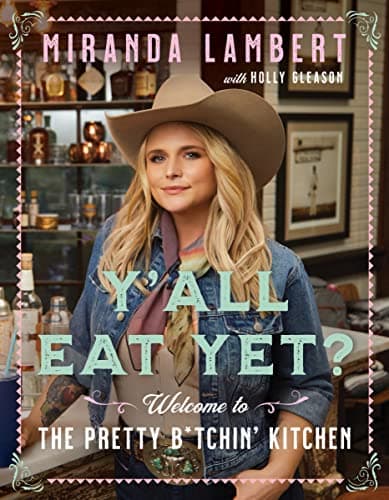 Cover of Y'all Eat Yet? Welcome to the Pretty B*tchin' Kitchen