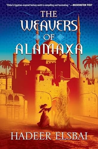 Cover of The Weavers of Alamaxa (The Alamaxa Duology, Bk. 2)