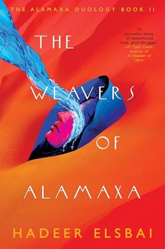 Cover of The Weavers of Alamaxa (The Alamaxa Duology, Bk. 2)