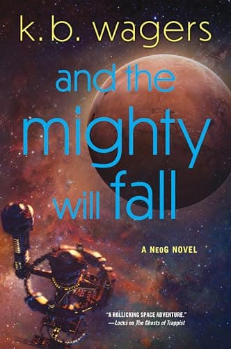 Cover of And the Mighty Will Fall (NeoG, Bk. 4)