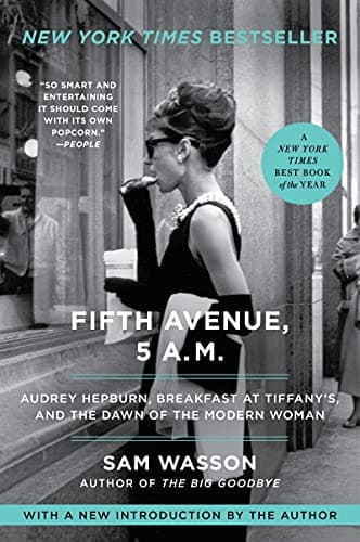 Cover of Fifth Avenue, 5 A.M.: Audrey Hepburn, Breakfast at Tiffany's, and the Dawn of the Modern Woman