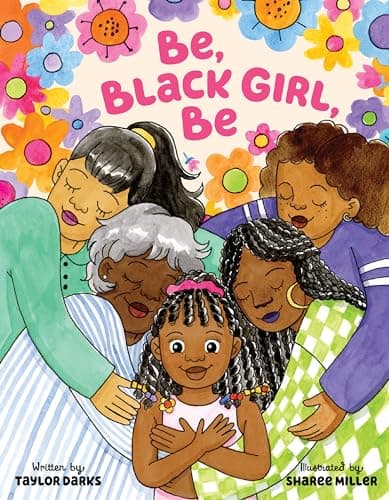 Cover of Be, Black Girl, Be