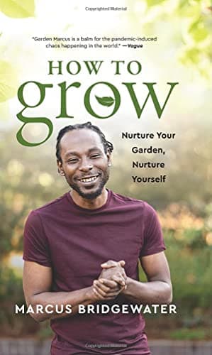 Cover of How to Grow: Nurture Your Garden, Nurture Yourself