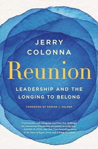 Cover of Reunion: Leadership and the Longing to Belong