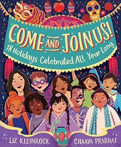 Cover of Come and Join Us: 18 Holidays Celebrated All Year Long