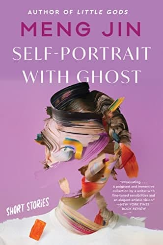 Cover of Self-Portrait with Ghost: Short Stories