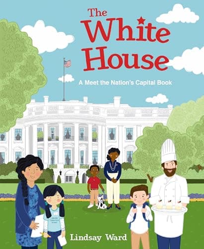 Cover of The White House: A Meet the Nation's Capital Book