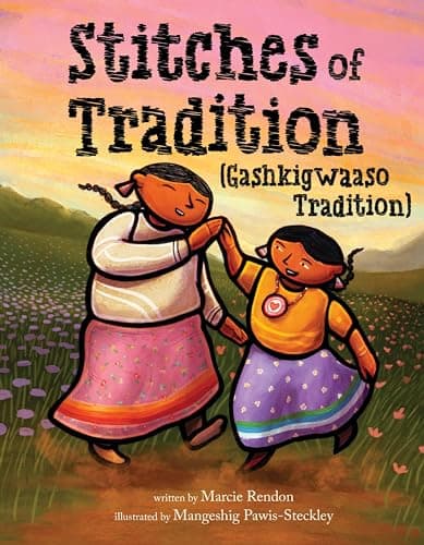 Cover of Stitches of Tradition (Gashkigwaaso Tradition)