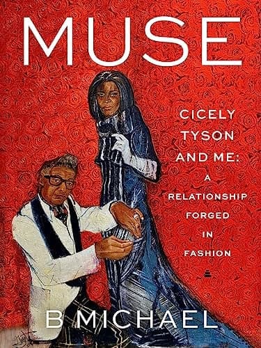 Cover of Muse: Cicely Tyson and Me: A Relationship Forged in Fashion
