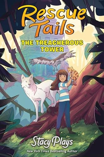 Cover of The Treacherous Tower (Rescue Tails, Bk. 1)