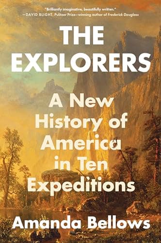 Cover of The Explorers: A New History of America in Ten Expeditions