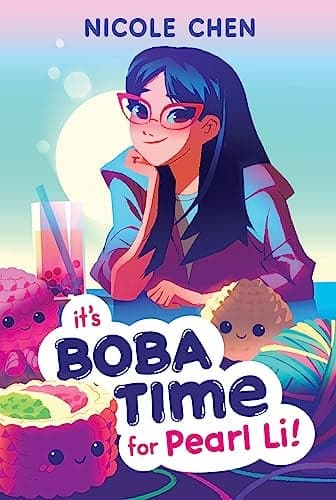 Cover of It’s Boba Time for Pearl Li!