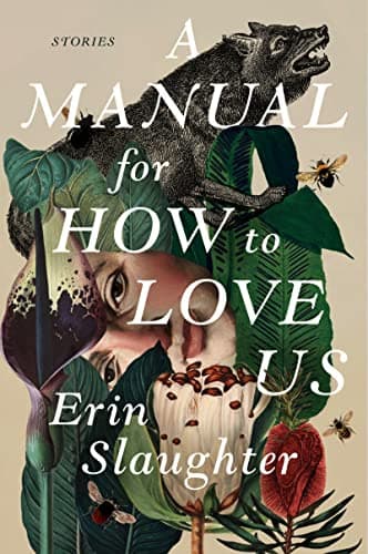 Cover of A Manual for How to Love Us: Stories
