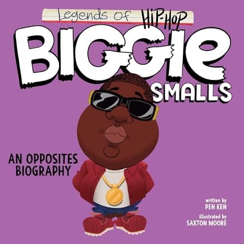 Cover of Biggie Smalls: An Opposites Biography (Legends of Hip-Hop)