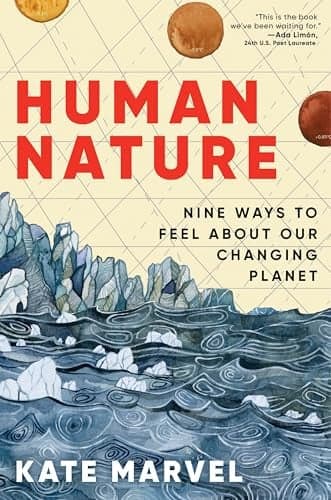 Cover of Human Nature: Nine Ways to Feel About Our Changing Planet