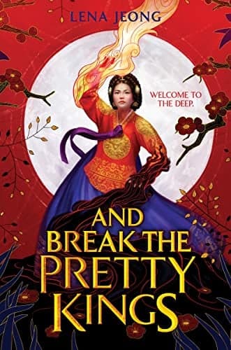 Cover of And Break the Pretty Kings (The Sacred Bone, Bk. 1)