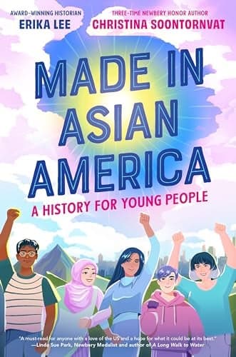Cover of Made in Asian America: A History for Young People