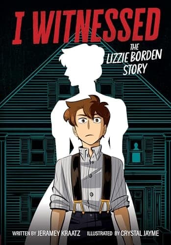 Cover of I Witnessed: The Lizzie Borden Story