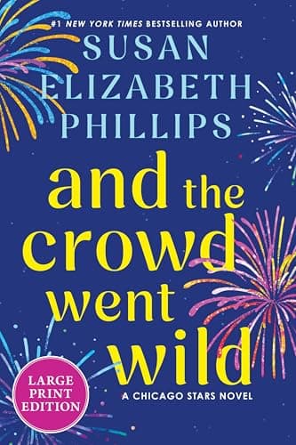 Cover of And the Crowd Went Wild (Chicago Stars, Bk. 11 - Large Print)
