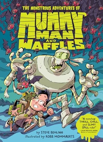 Cover of The Monstrous Adventures of Mummy Man and Waffles