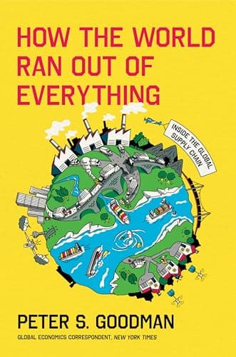 Cover of How the World Ran Out of Everything: Inside the Global Supply Chain