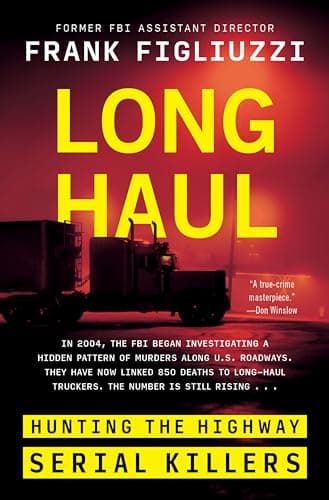 Cover of Long Haul: Hunting the Highway Serial Killers