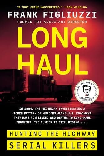 Cover of Long Haul: Hunting the Highway Serial Killers