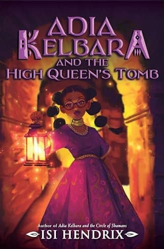 Cover of Adia Kelbara and the High Queen's Tomb (Adia Kelbara, Bk. 2)