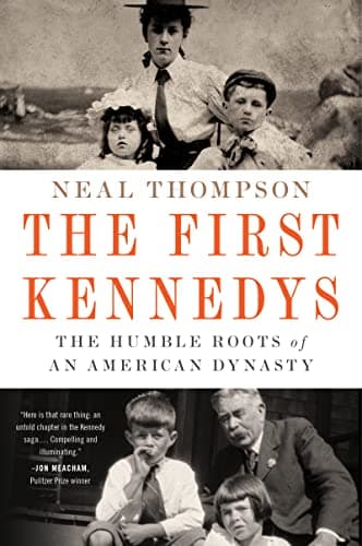 Cover of The First Kennedys: The Humble Roots of an American Dynasty