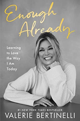 Cover of Enough Already: Learning to Love the Way I Am Today