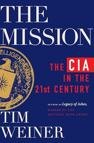 Cover of The Mission: The CIA in the 21st Century