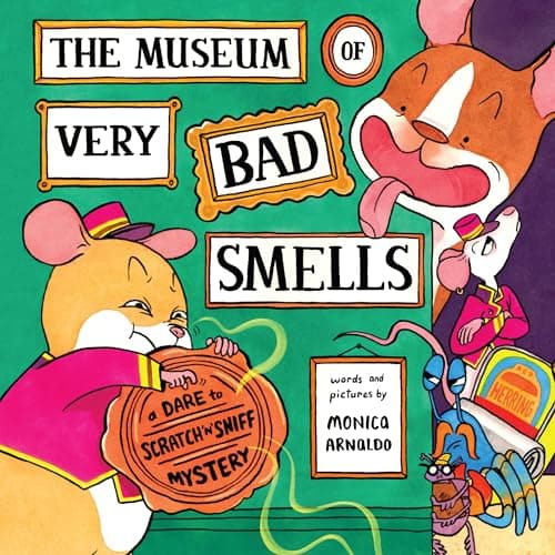 Cover of The Museum of Very Bad Smells: A Dare to Scratch 'n' Sniff Mystery