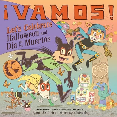 Cover of ¡Vamos! Let's Celebrate Halloween and Día de los Muertos: A Halloween and Day of the Dead Celebration