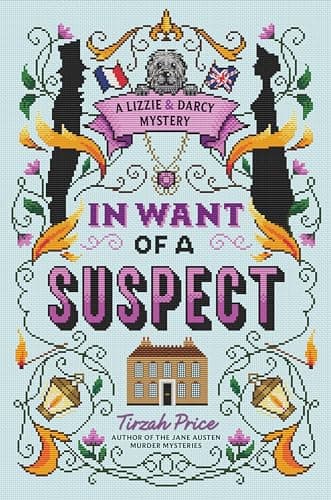 Cover of In Want of a Suspect (A Lizzie & Darcy Mystery, Bk. 1)