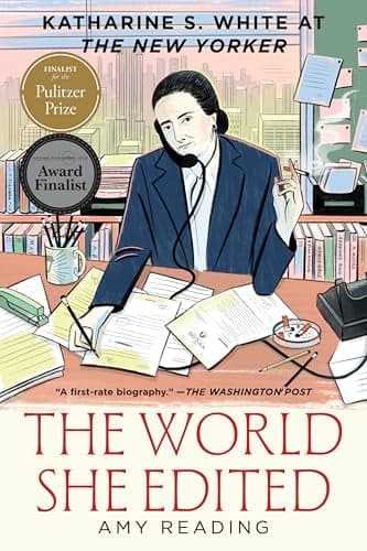 Cover of The World She Edited: Katharine S. White at The New Yorker