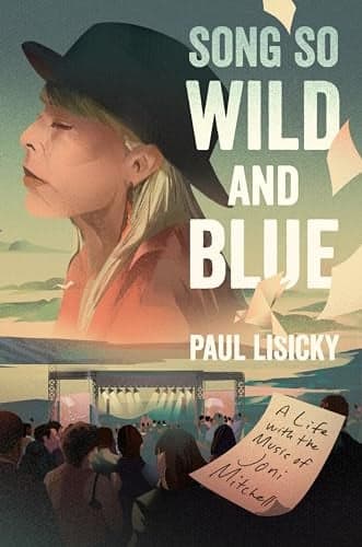 Cover of Song So Wild and Blue: A Life With the Music of Joni Mitchell