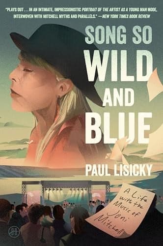 Cover of Song So Wild and Blue: A Life With the Music of Joni Mitchell
