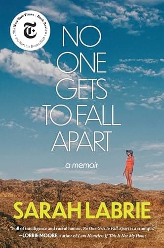 Cover of No One Gets to Fall Apart: A Memoir